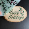 Happy Holiday Stencil Stenciled Wood Slab