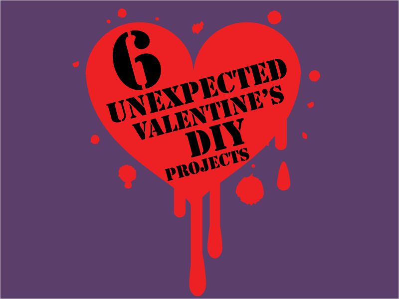 6 Unexpected Valentine's DIY Projects