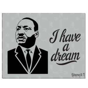 MLK I have a Dream Stencil 2 pack (8.5″ x 11″)